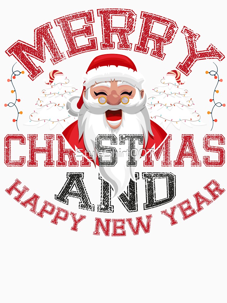 Merry Christmas and happy new year by StyleShirt007