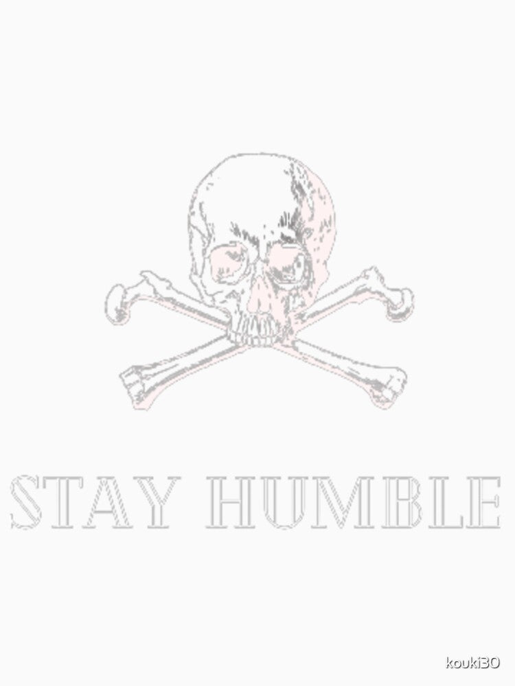 stay humble by kouki30