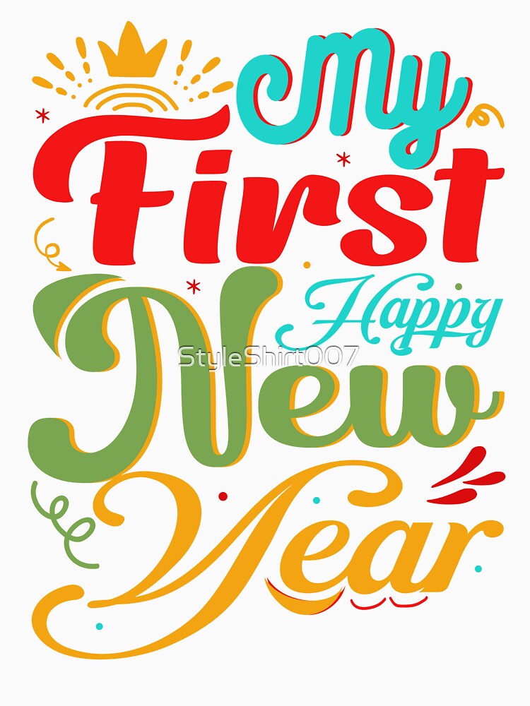 My First Happy New Year 2023 by StyleShirt007