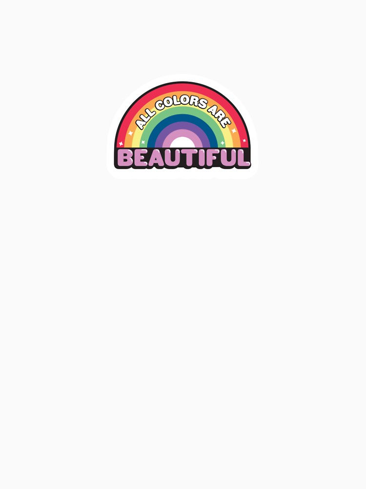 All Colors Are Beautiful: A Rainbow of Unity by MandarinaStudio