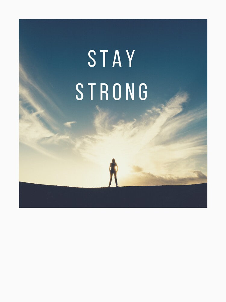 Stay Strong by Patrice Mestari