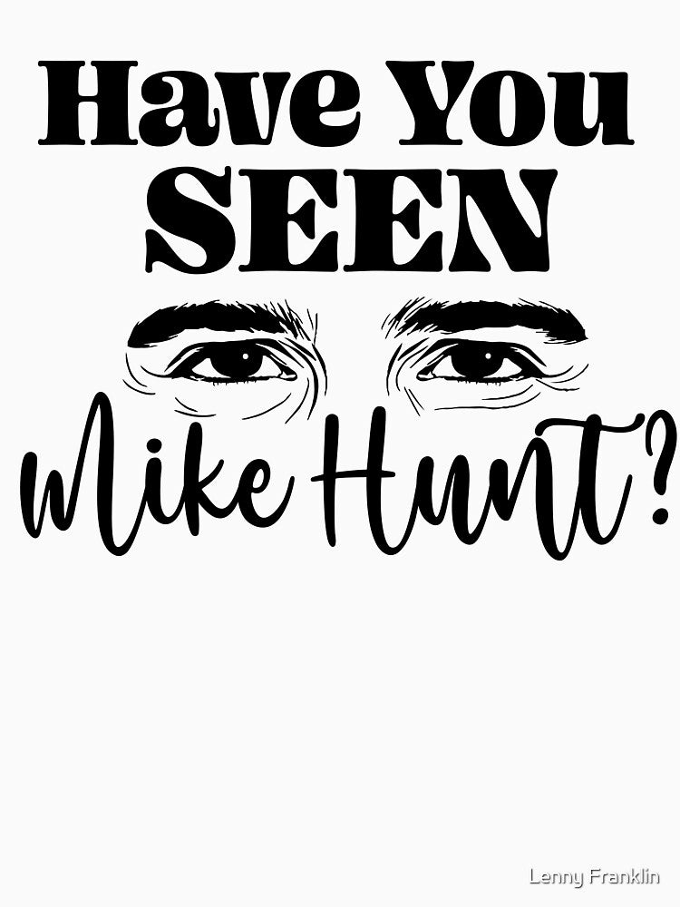 Have you seen Mike Hunt? by Marilyn Franklin