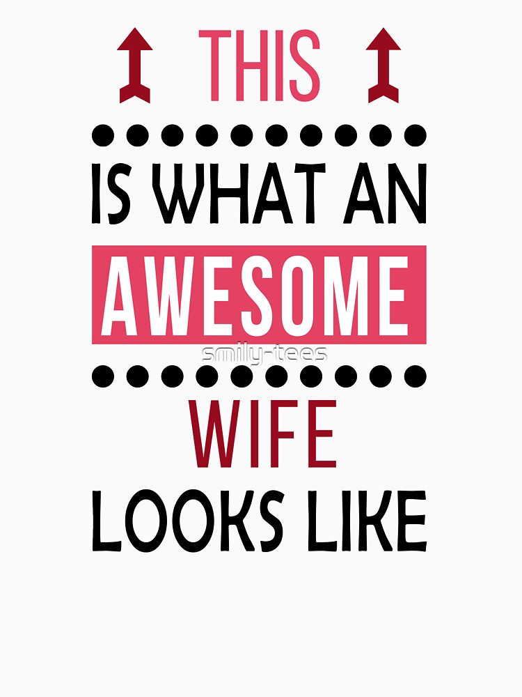 Wife Awesome Looks Like Cool Birthday by smily-tees