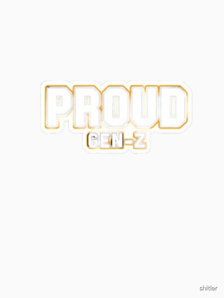 ✨ Proud Gen-Z | Trendy Aesthetic Minimalist Design by shitler