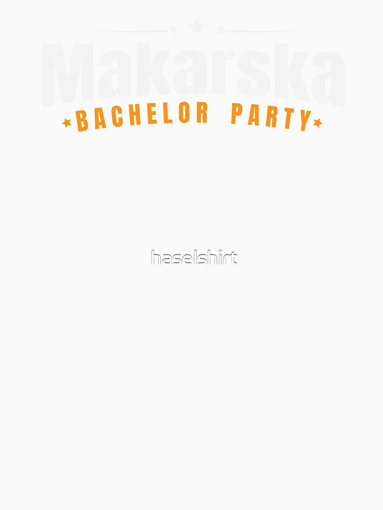 Bachelor Party Shirt Makarska Pre Wedding Celebration Tee by haselshirt