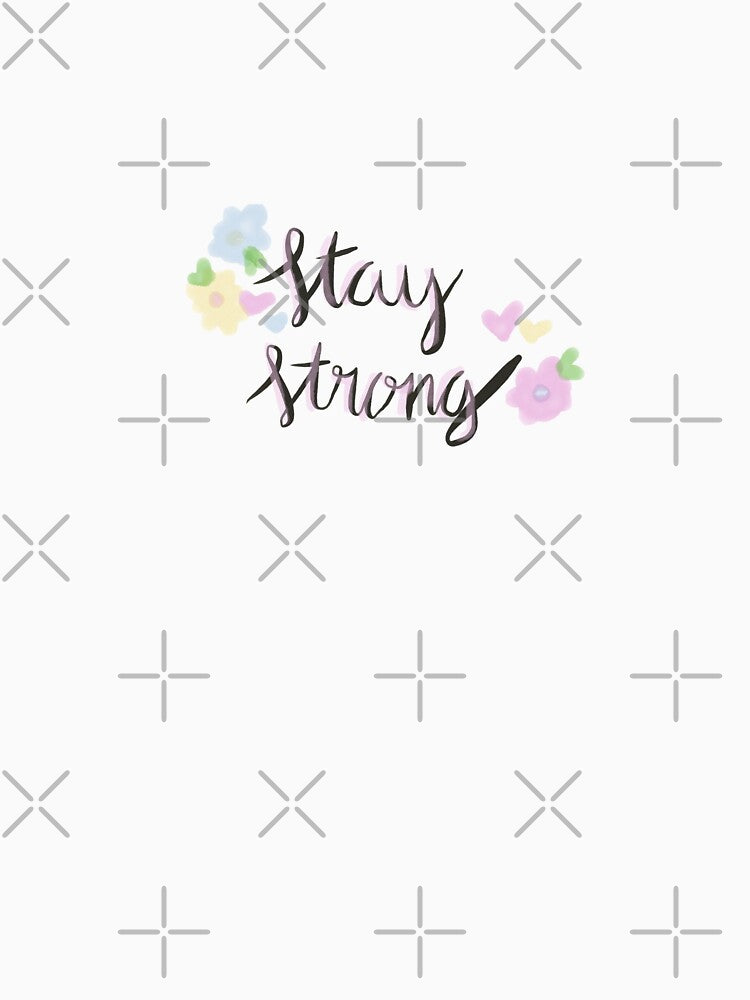Stay strong by carsonclouse