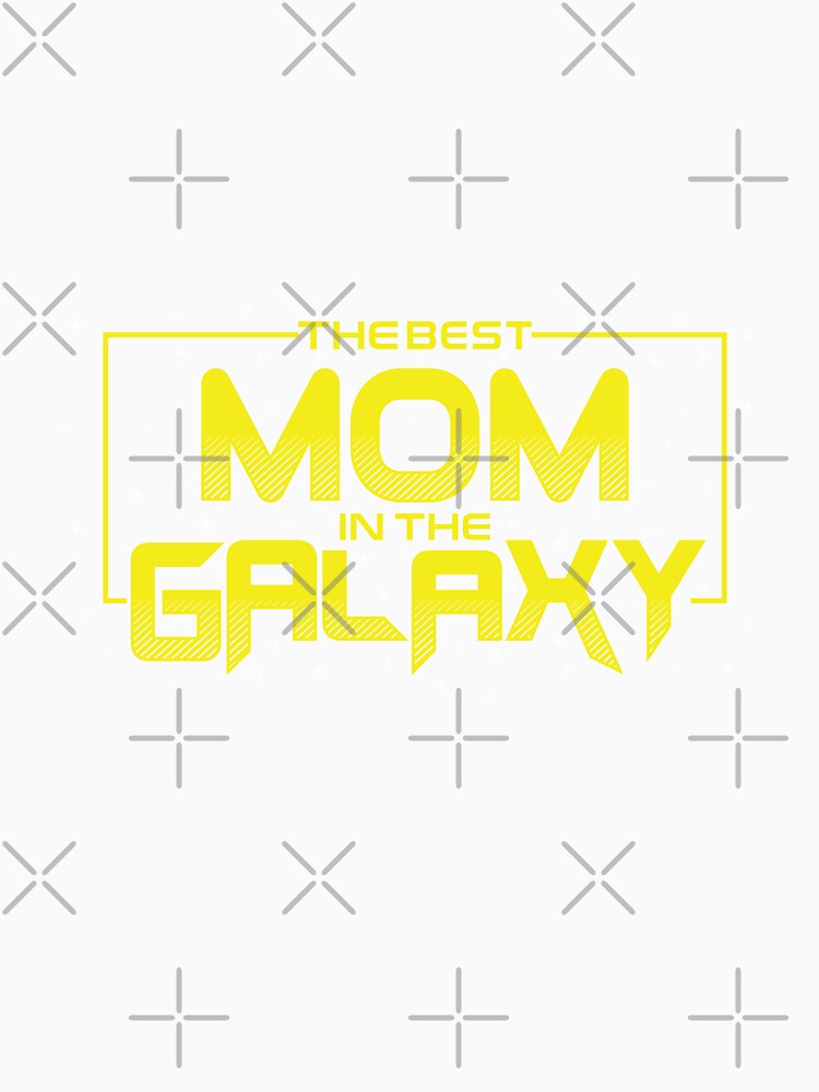 the best mom in the galaxy by zarinestore