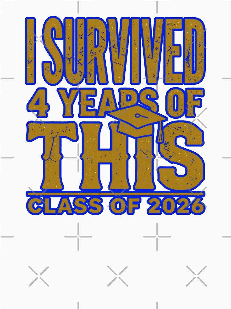 i survived 4 hears of  this class of 2026 by VYRON STUDIO