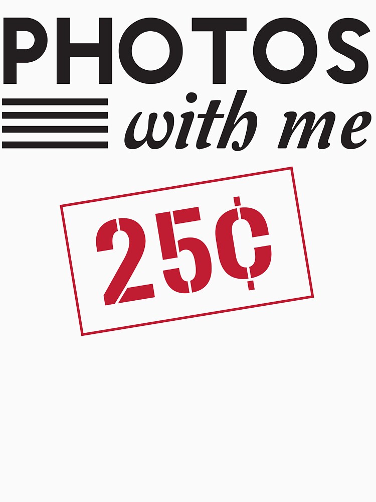 Photos with me 25 cents by familyman