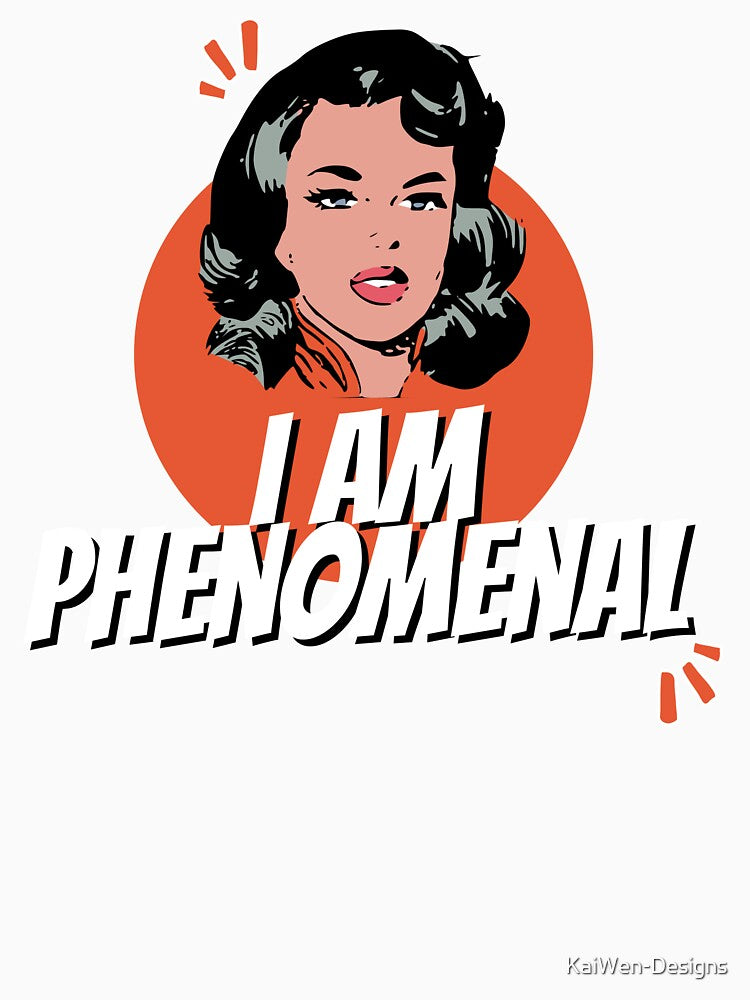 I Am Phenomenal by Kai Wen Designs
