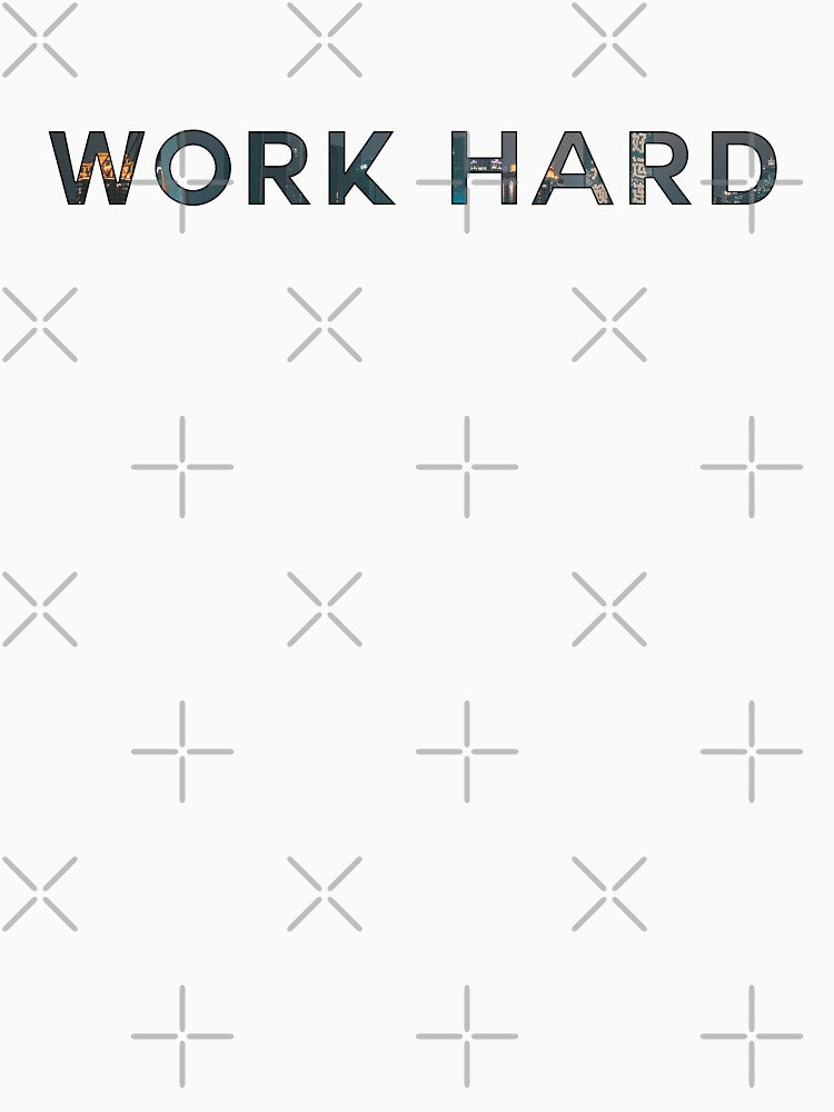 Work Hard by dualogy