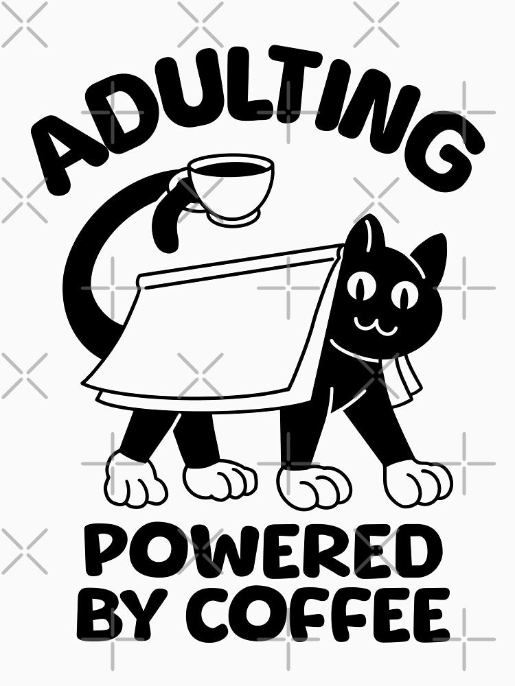 Adulting Powered by Coffee Cat Version by Panda Creative Studio