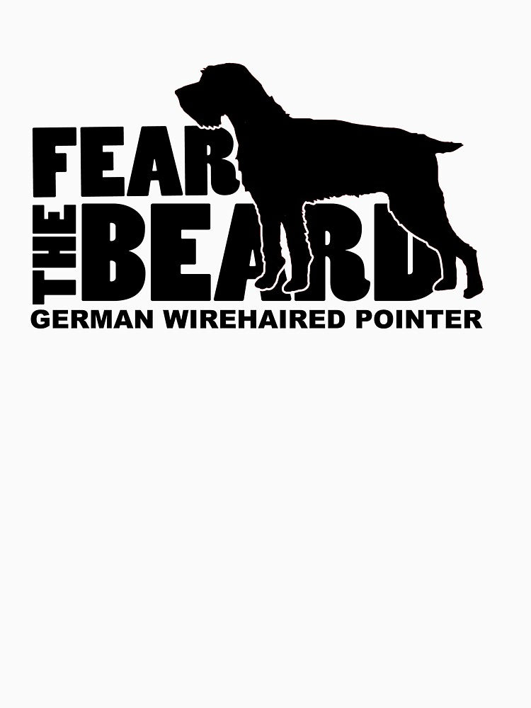 Fear the Beard - German Wirehaired Pointer (GWP) by traciwithani