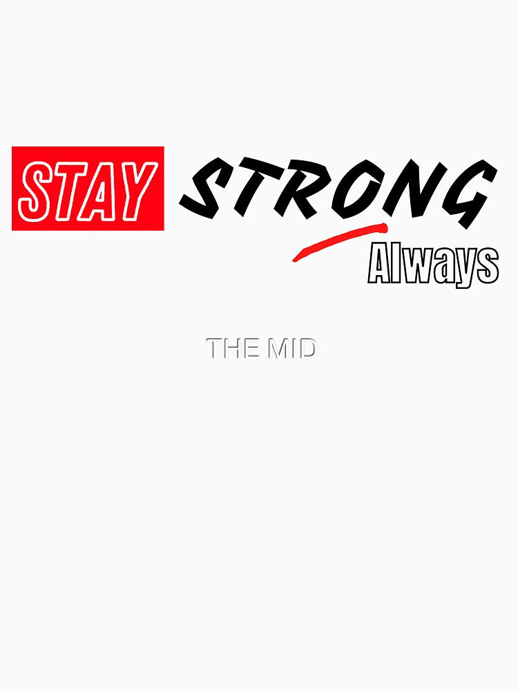 Stay strong by THE MID