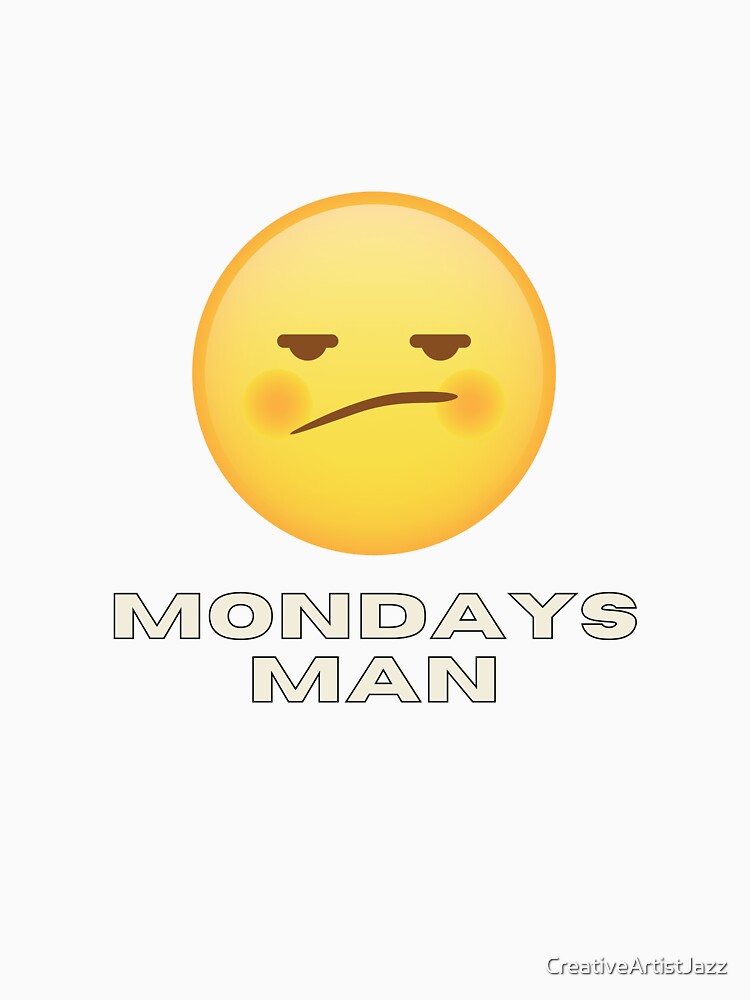 Mondays Man by CreativeArtistJazz
