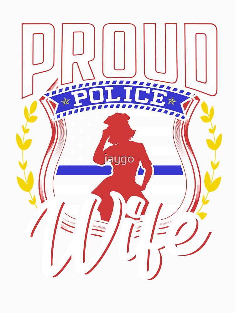 Proud Police Wife by jaygo