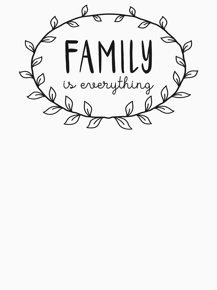 Family Is Everything by MentDesigns