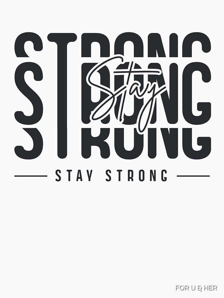 Stay Strong | Block by FOR U & HER