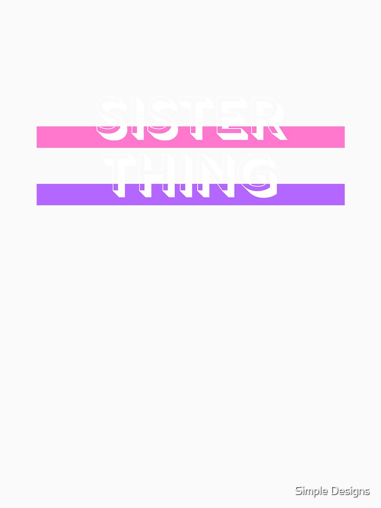 Sister Thing, Sister's Day Black by aivincible