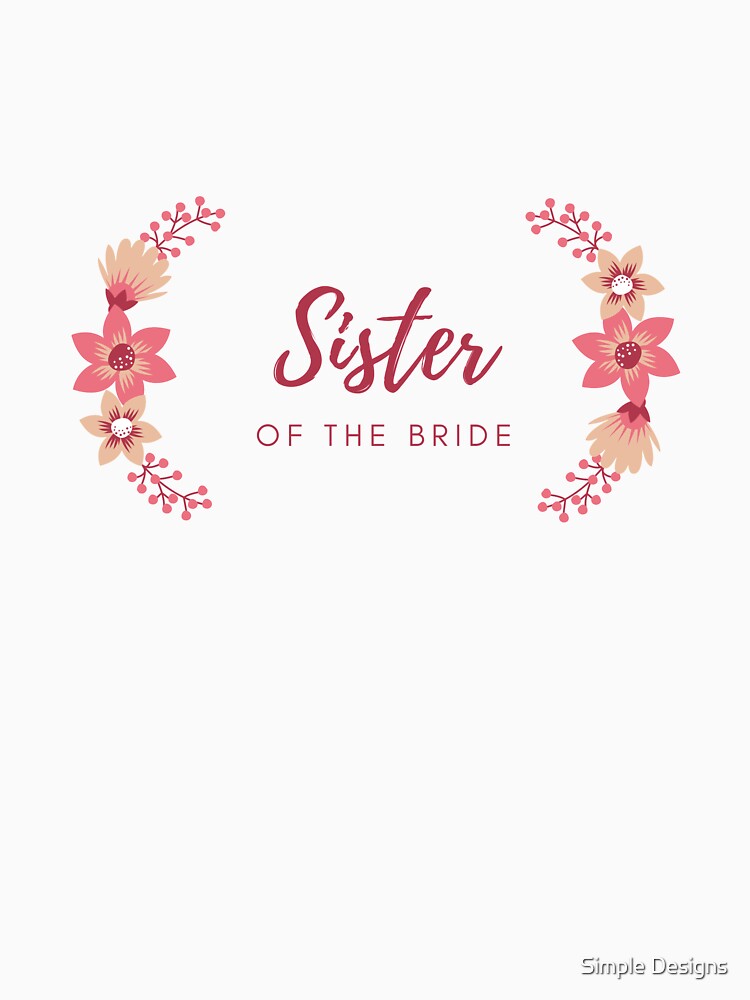 Sister of the bride, Sister's Day by aivincible