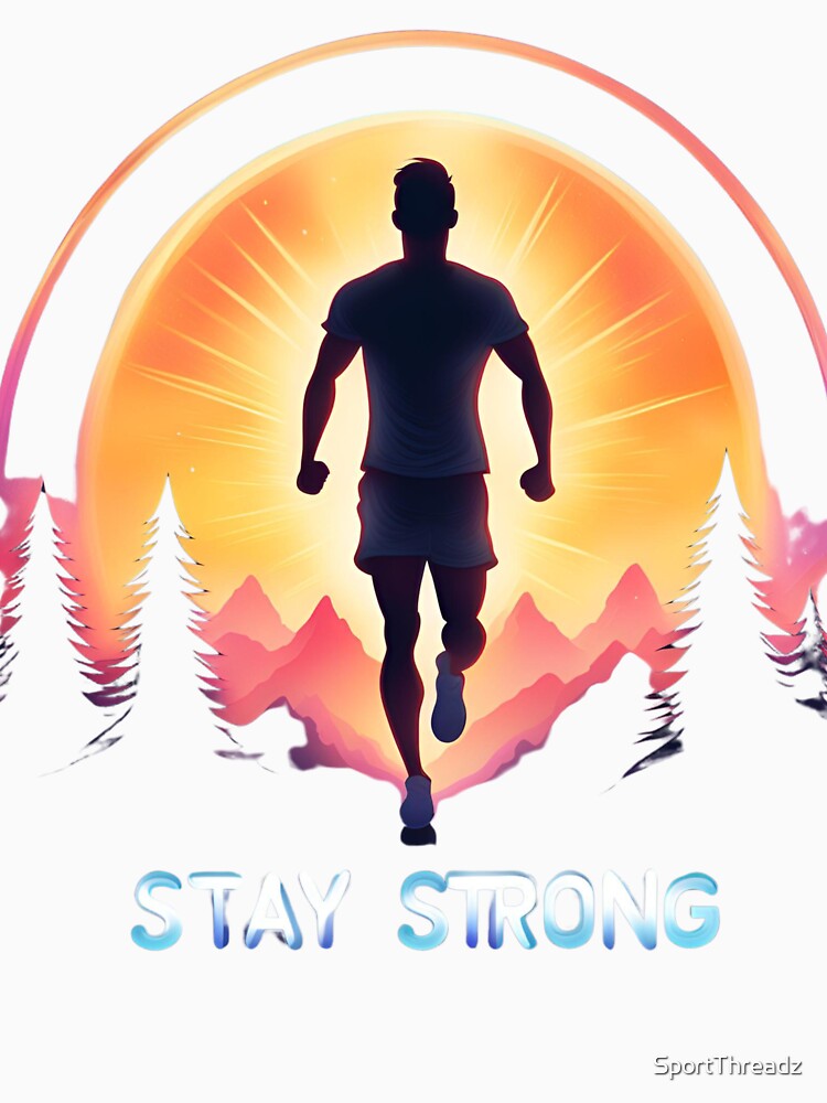 Man Stay Strong, Stay Focused by SportThreadz