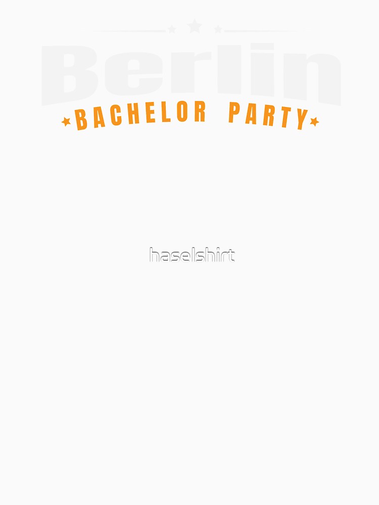 Bachelor Party Shirt Berlin Pre Wedding Celebration Tee by haselshirt