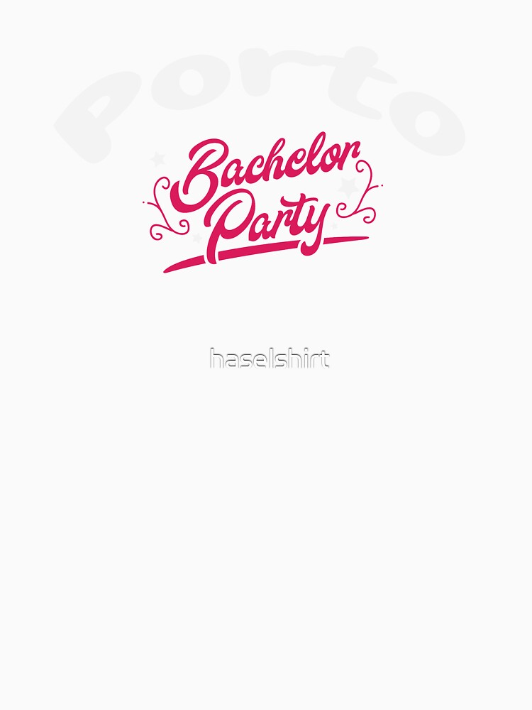 Bachelor Party Shirt Porto Pre Wedding Celebration Tee by haselshirt