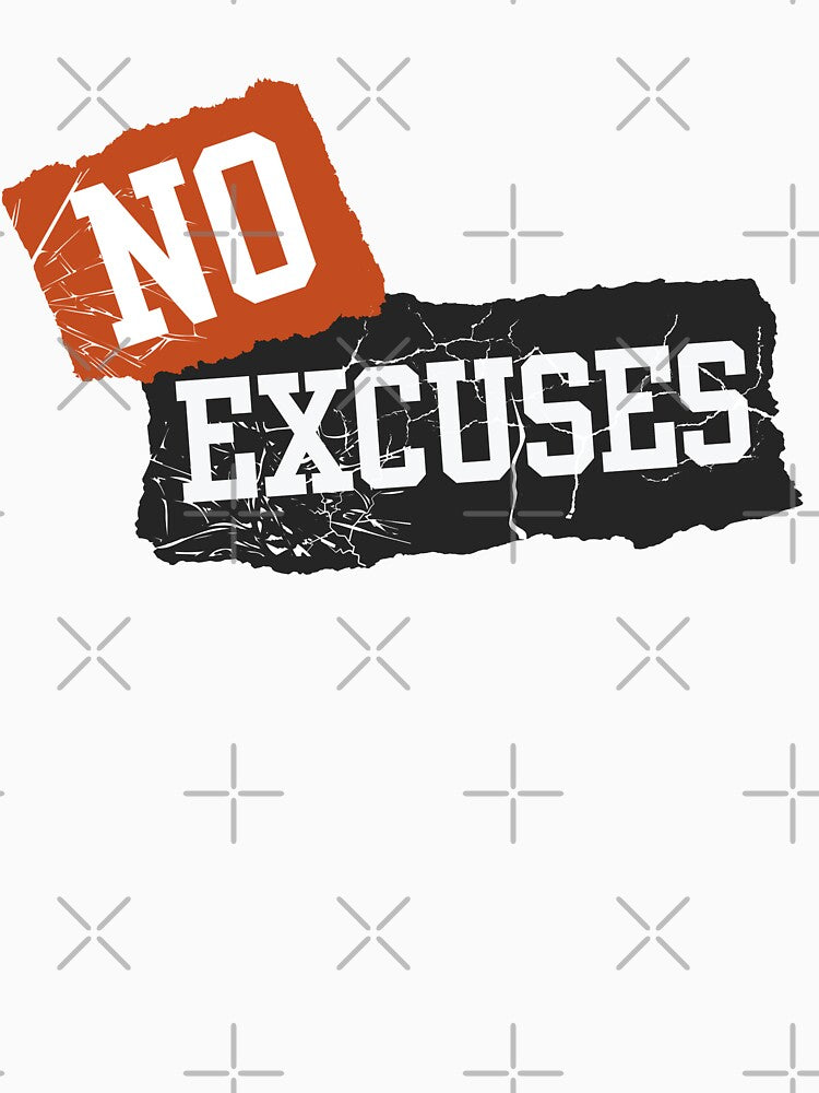 NO EXCUSES by Order of Stego