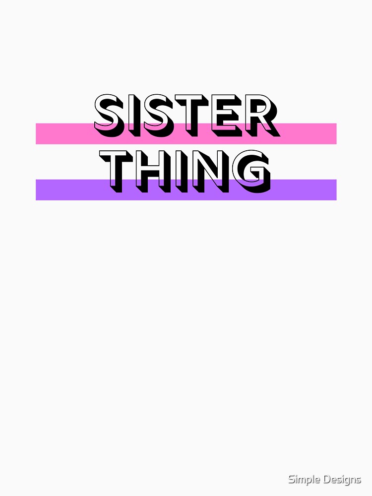 Sister Thing, Sister's Day by aivincible