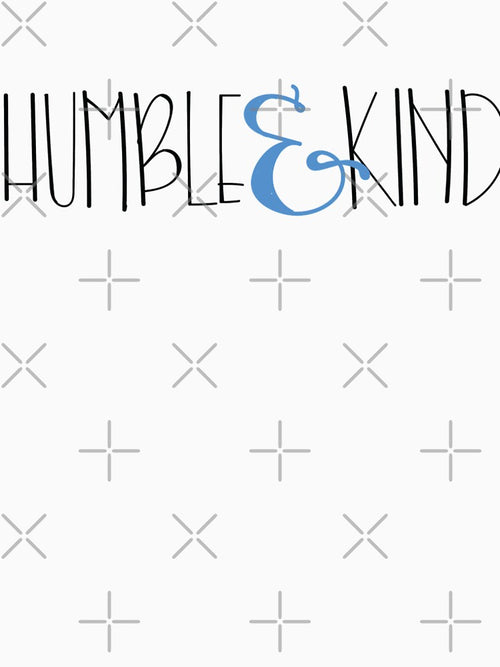 (stay) humble and kind by sspumppy