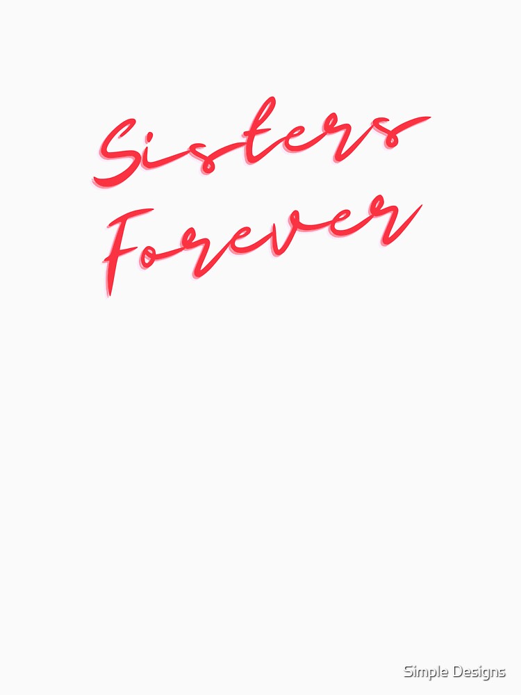 Sisters forever, Sister's Day Black by aivincible