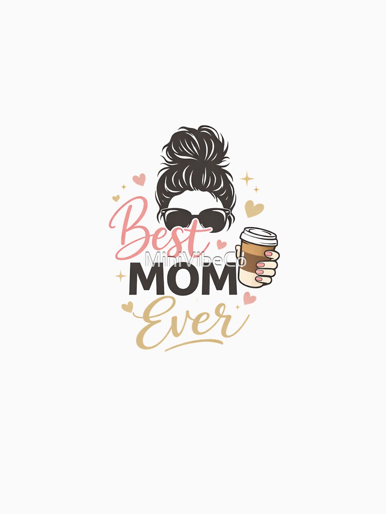 Messy Mom Bun & Coffee Lover Design by MiniVibeCo