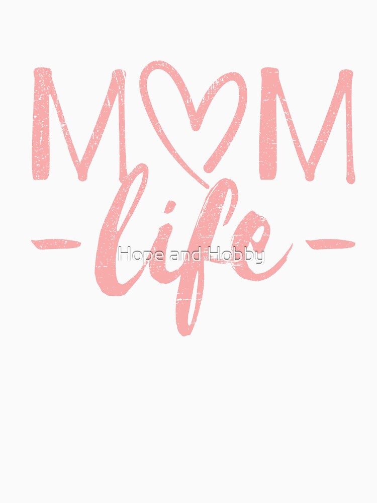 Mom Life  Design for Mothers, Mommas, Moms and Mommys by Theodore Cory