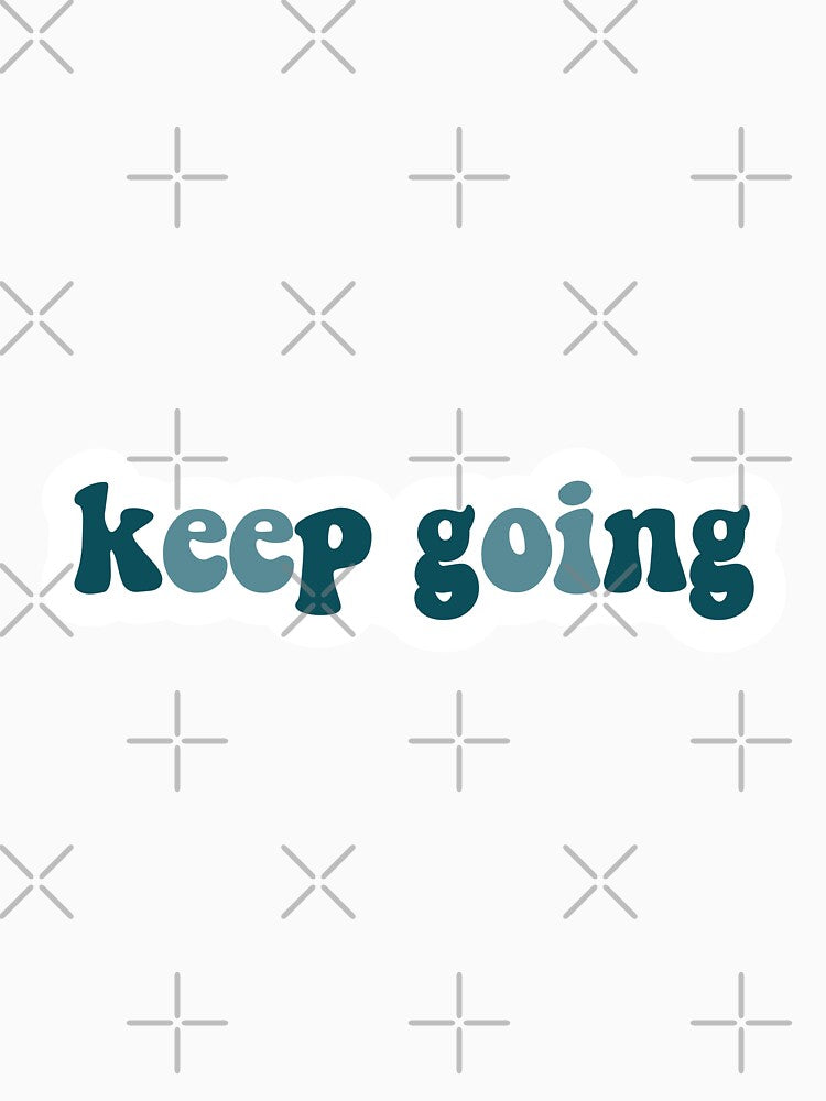 Keep Going Sticker by Marianna's Meraki