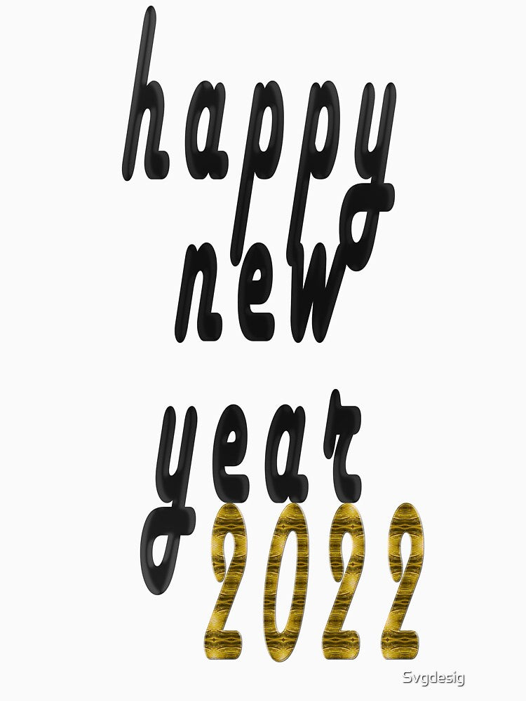 happy new year 2022 Essential T-Shirt by Svgdesig⭐⭐⭐⭐⭐