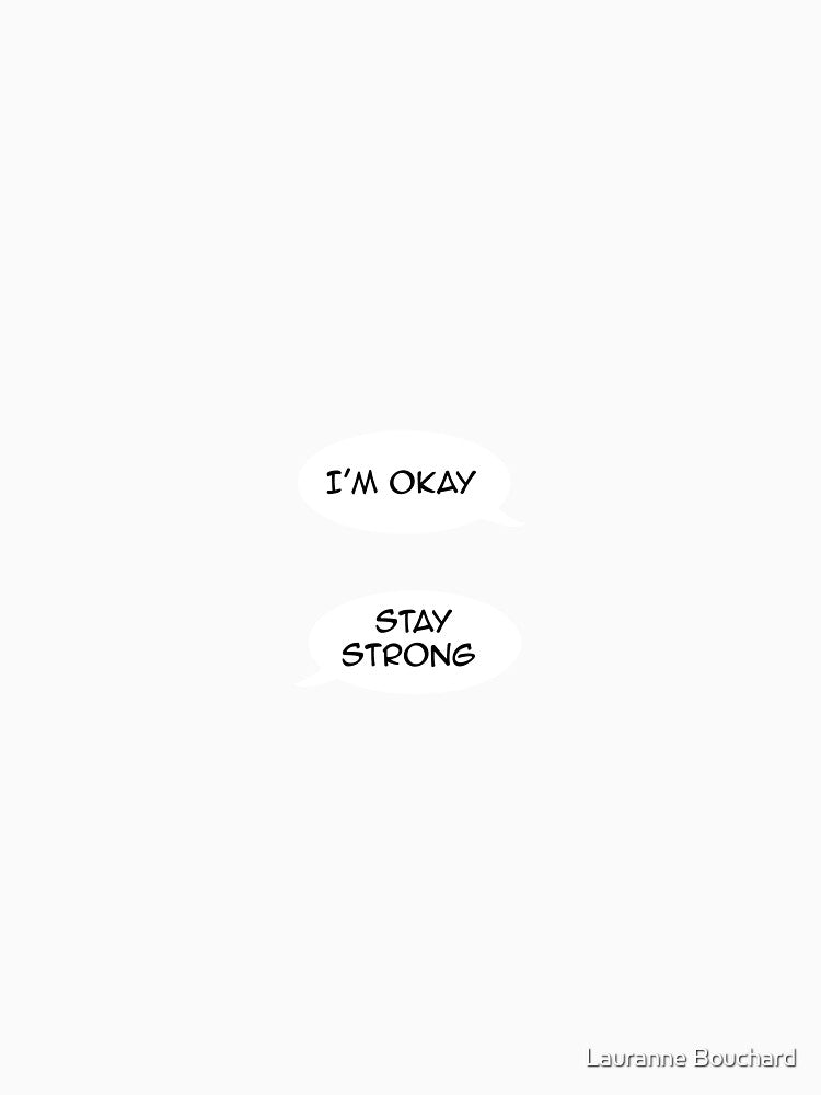 Stay Strong by Lauranne Bouchard