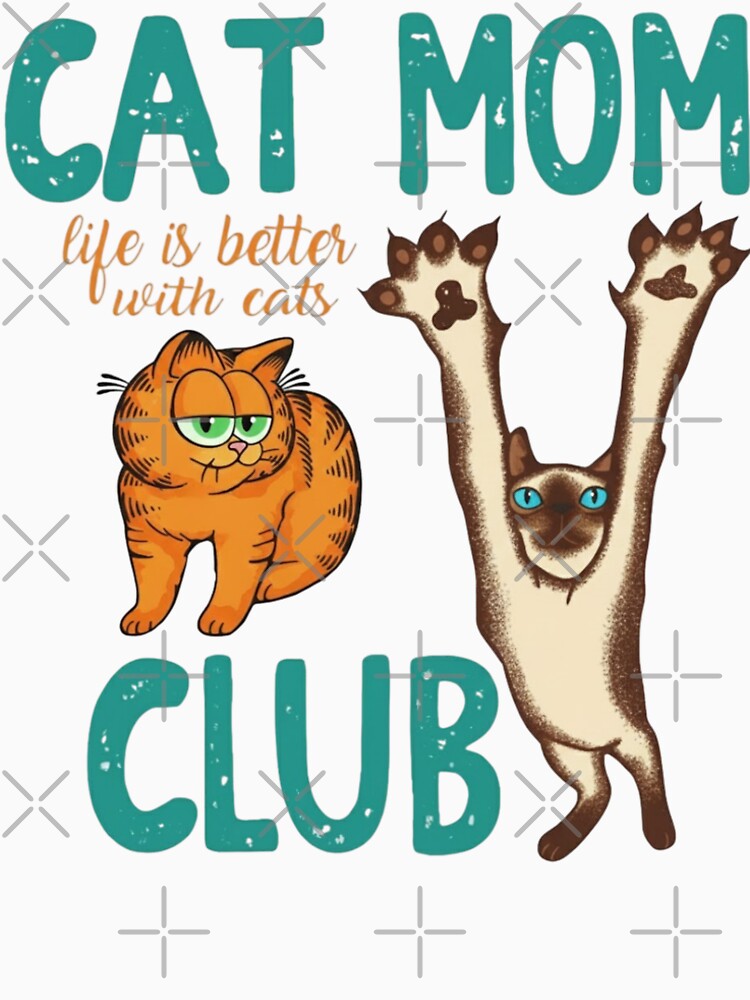Cat Mom Club: Life is Better with Cats by Evaevonechi