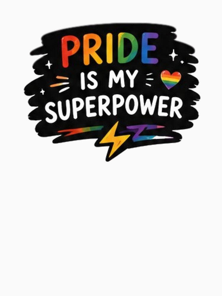 Pride Is My Superpower Rainbow Pride by Pixanova