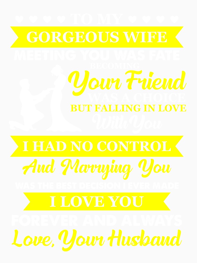 To my Gorgeous wife I love you by mmos