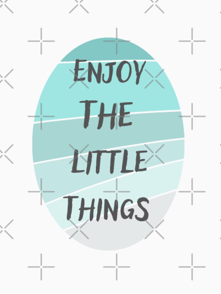 Enjoy the little things, inspirational life quote (blue colour palette, color palete) by Sanaura