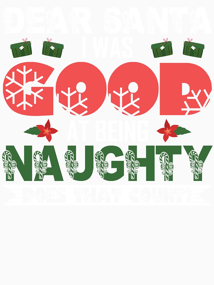 Christmas - Dear Santa I Was Good At Being Naughty by UnknownArtistt