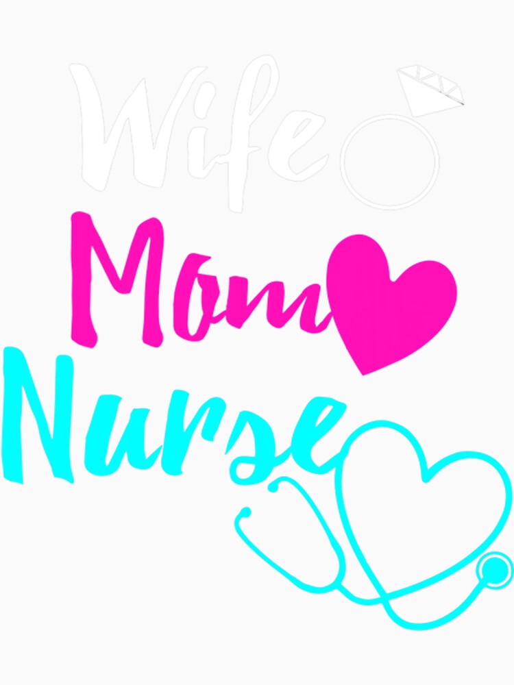Wife Mom Nurse by BrennanX2