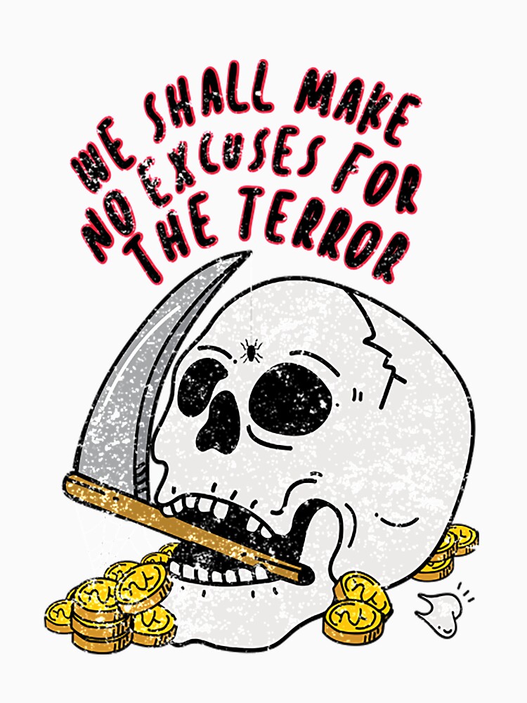 No Excuses for the Terror by sunshineok