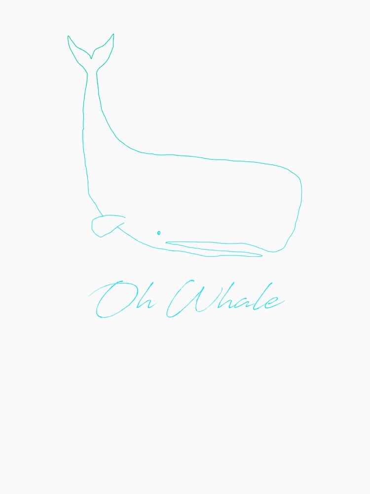 Oh Whale by Dapper Lad