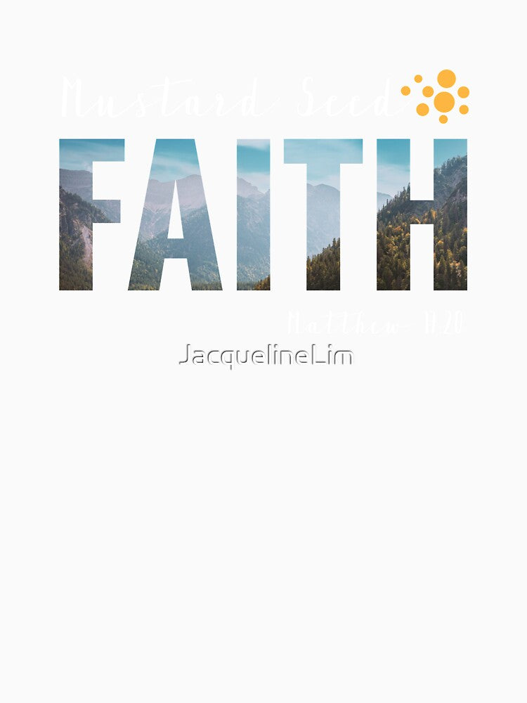 Faith Quote - Mustard Seed Faith by JacquelineLim