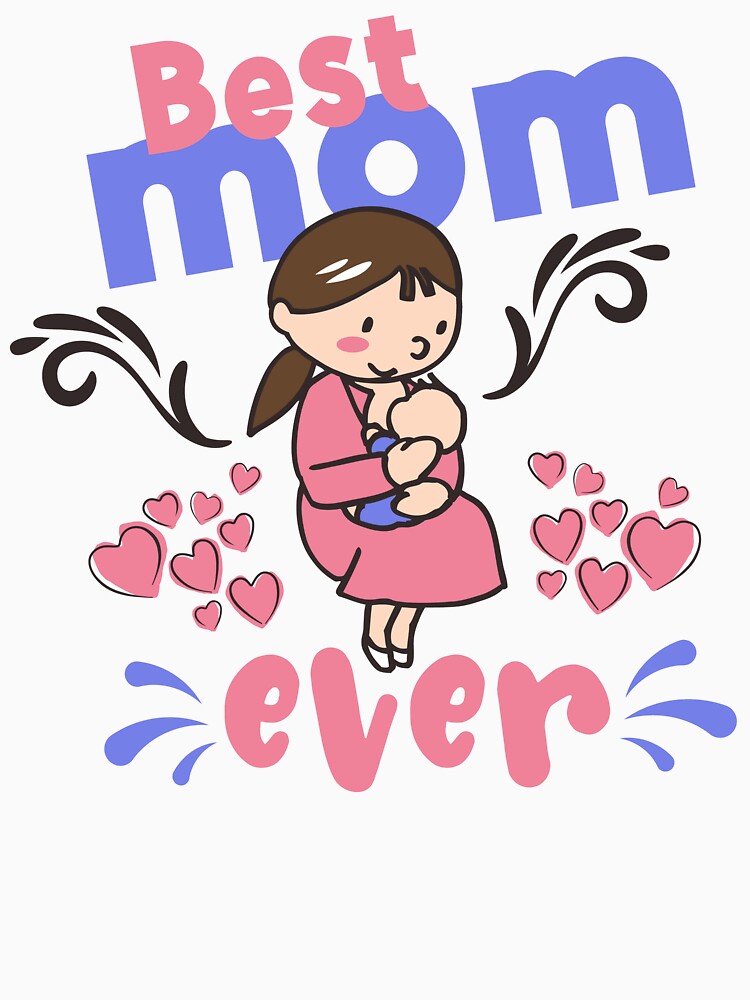 Best Mom Ever by Billy Wong