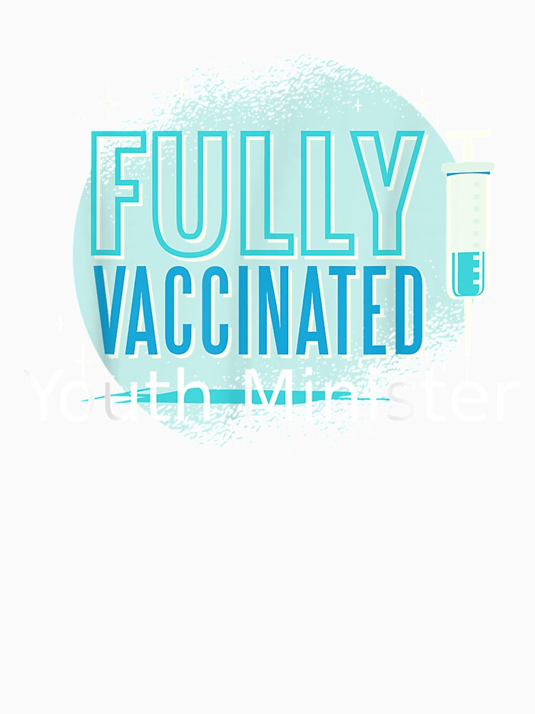 I've Been Vaccinated Youth Minister Gift by caral8