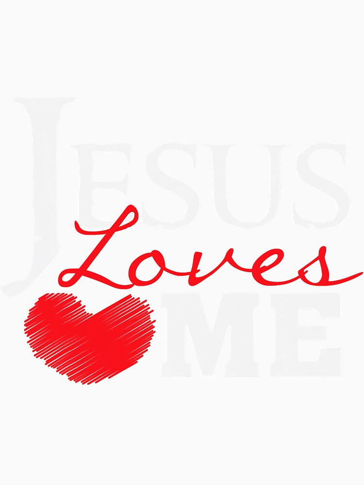 Jesus Loves Me Christian Faith by unassertive19