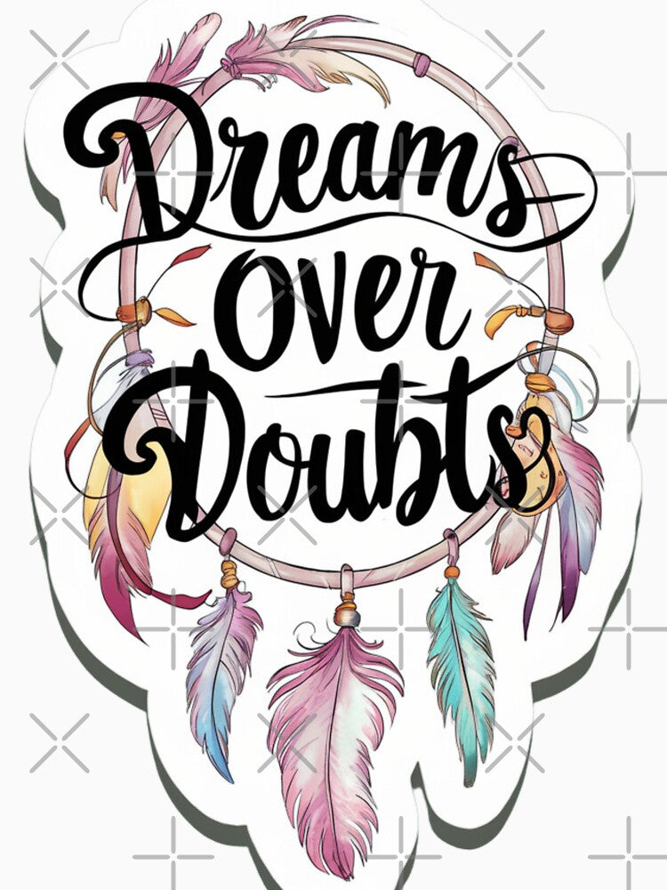 Dreams Over Doubts by Peter Stawicki