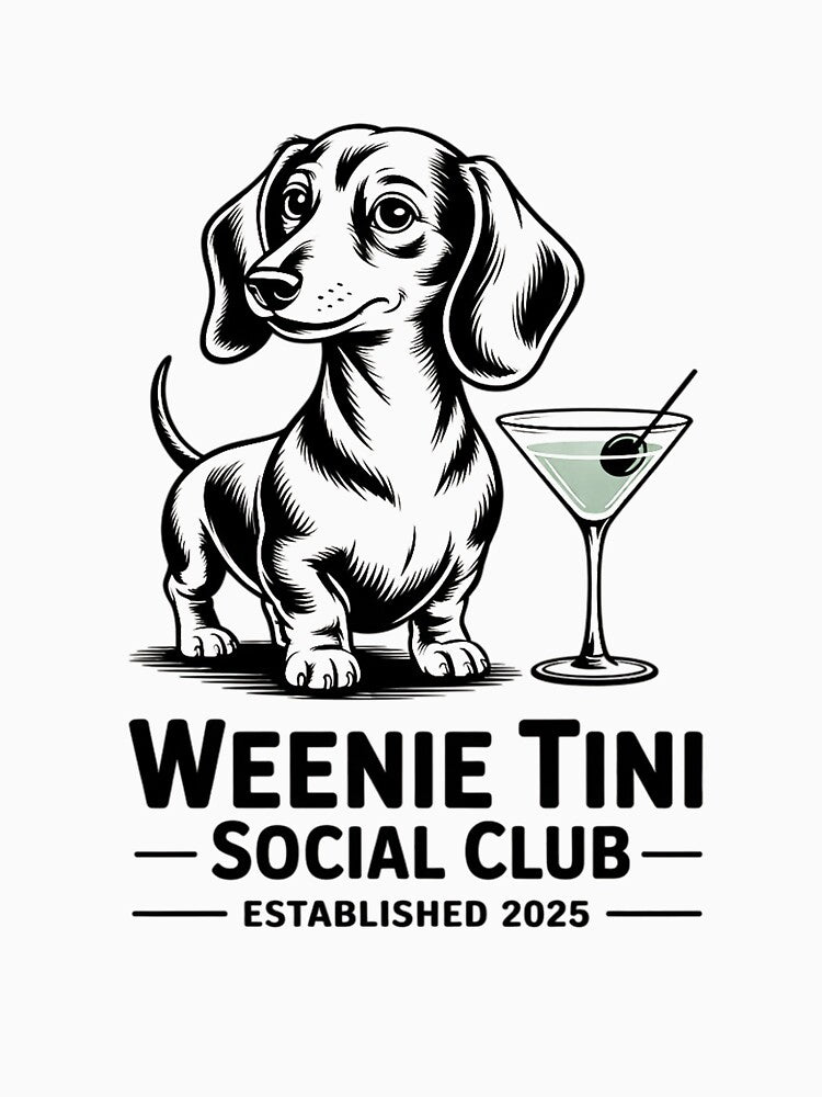 Dachshund Weenie Tini Social Club Lover Weiner Dog by ControlCenter